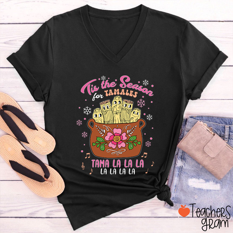 Tis The Season Tamales Spanish Teacher Female V-Neck T-Shirt