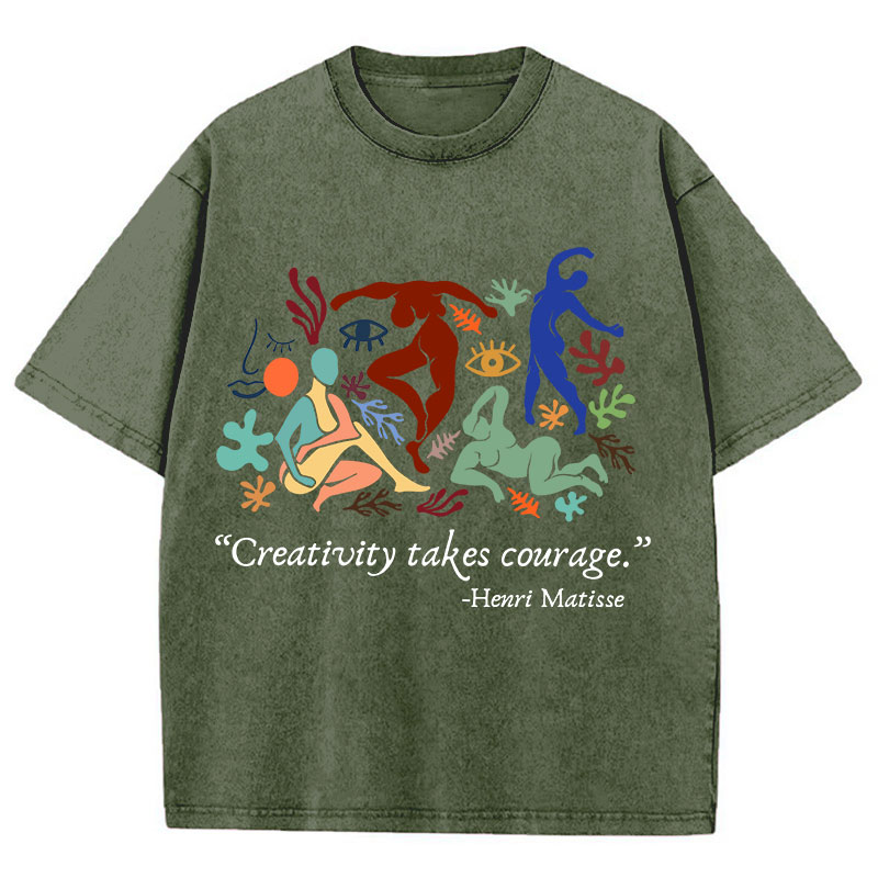 Creativity Takes Courage Teacher Washed T-Shirt