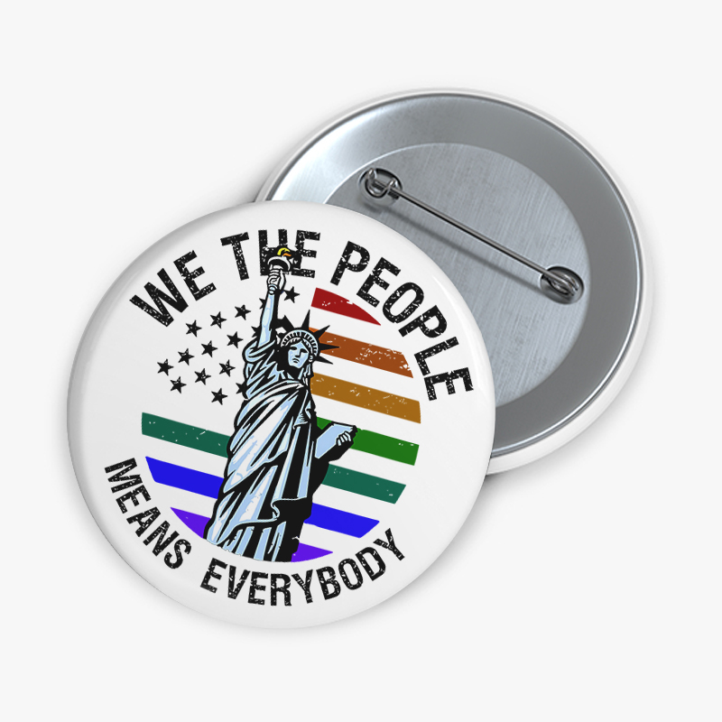 We The People Means Everybody Teacher Pinback Button