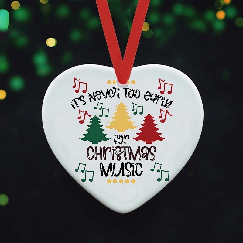 It's Never Too Early For Christmas Music Teacher Ceramic Christmas Ornament