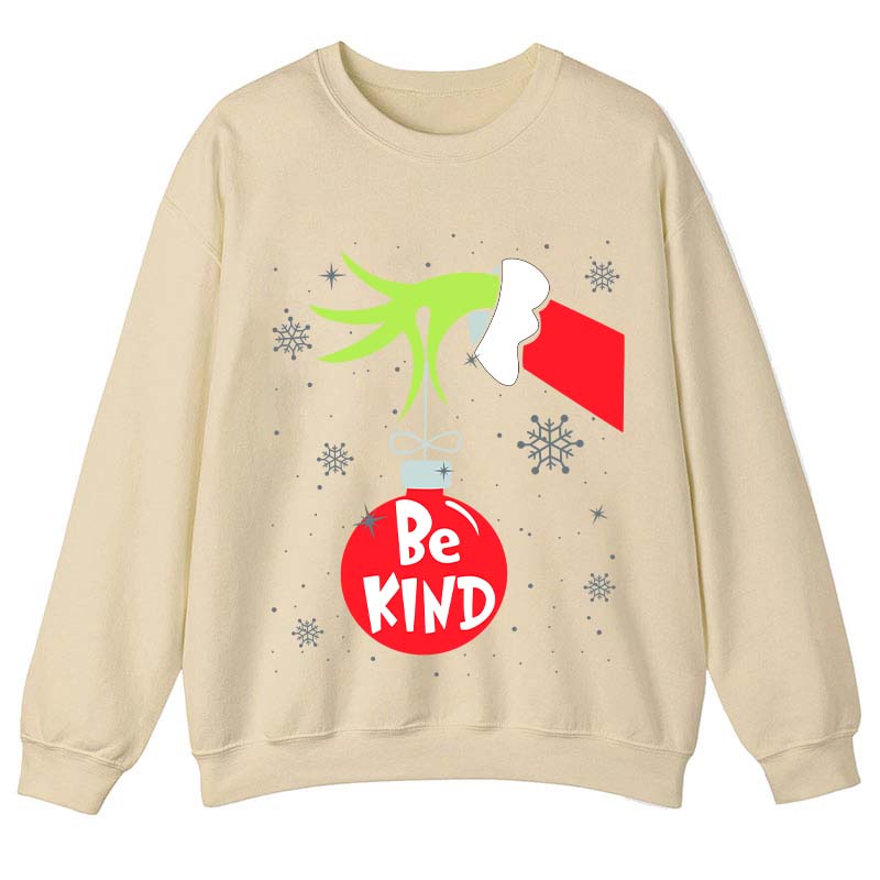 Be Kind At Any Time Teacher Sweatshirt