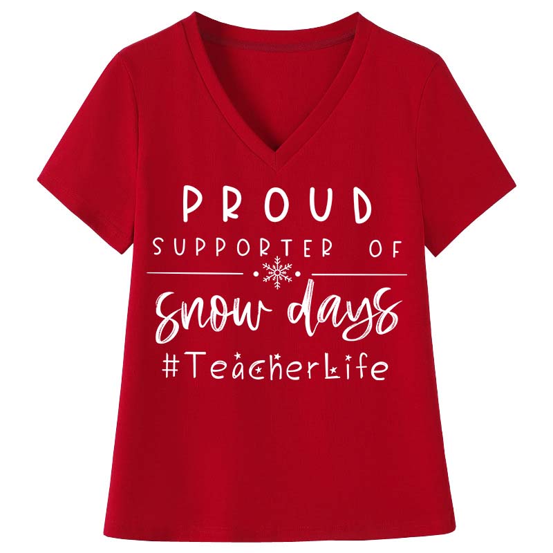 Proud Supporter Of Snow Days Teacher Female V-Neck T-Shirt