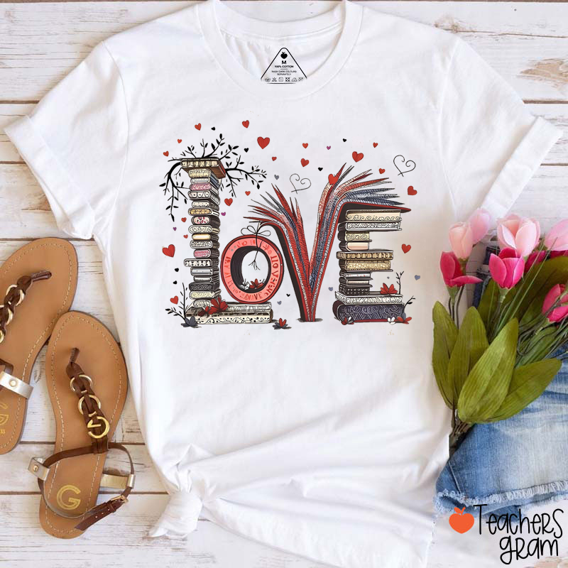 Love Book Bookish Valentines Teacher T-Shirt
