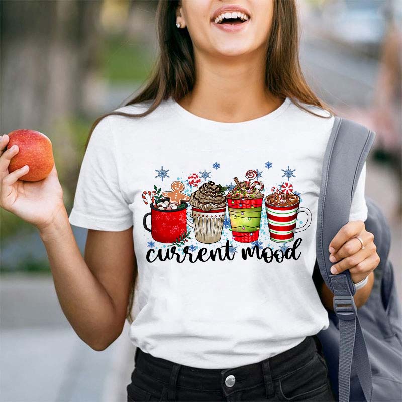 Current Mood Teacher T-Shirt