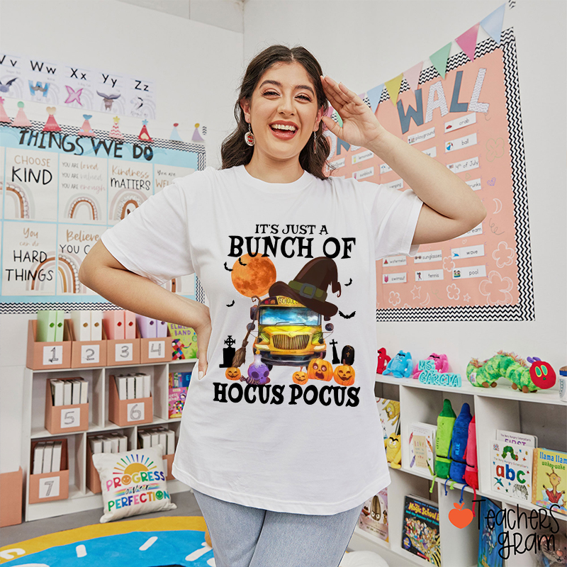Just A Bunch Of Hocus Pocus Halloween Teacher T-Shirt
