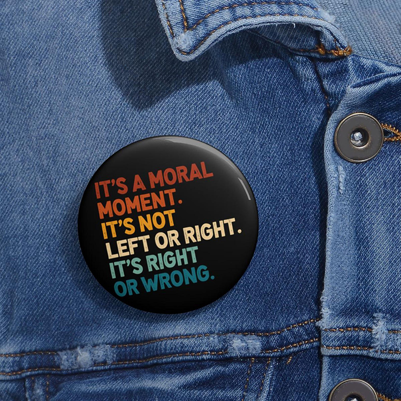 It's Not Left Or Right Teacher Pinback Button