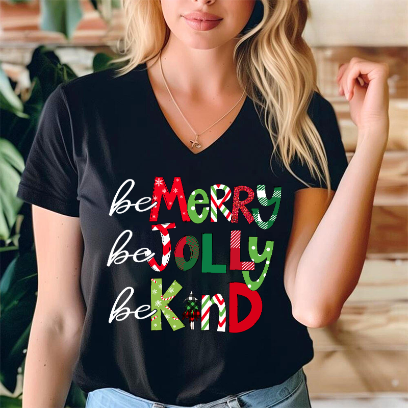 Be Merry Be Jolly Be Kind Teacher Female V-Neck T-Shirt