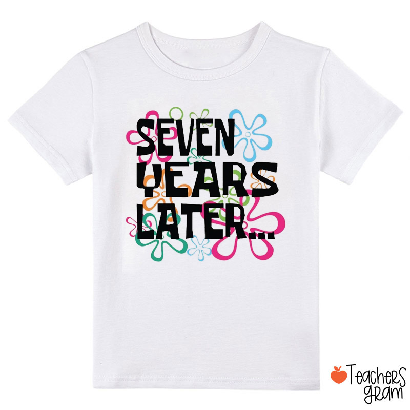 Personalized Humorous Birthday Years Later Class T-Shirt