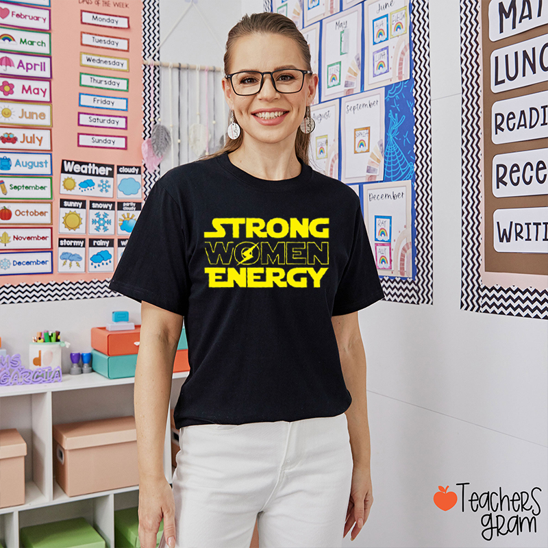 Strong Women Energy Space Font Teacher T-Shirt