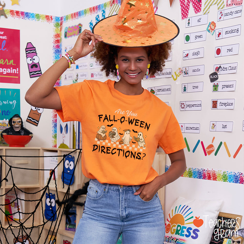 Are You Fall-O-Ween Directions Teacher T-Shirt