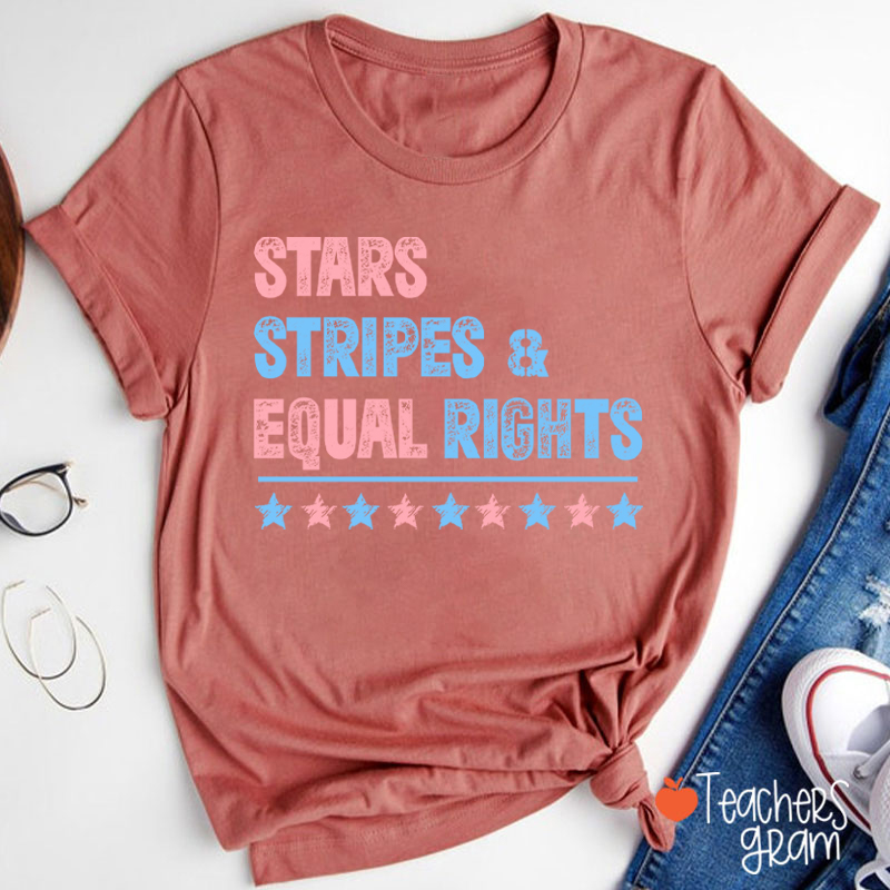 Stars Stripes And Equal Rights Teacher T-Shirt