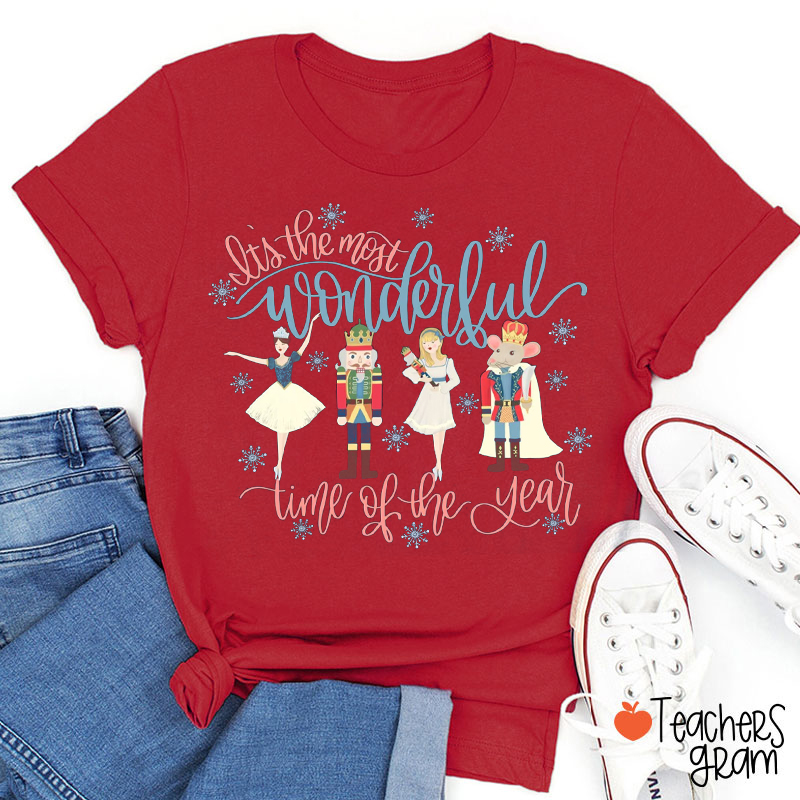 Tis The Most Wonderful Time Of The Year Nutcracker Teacher T-Shirt