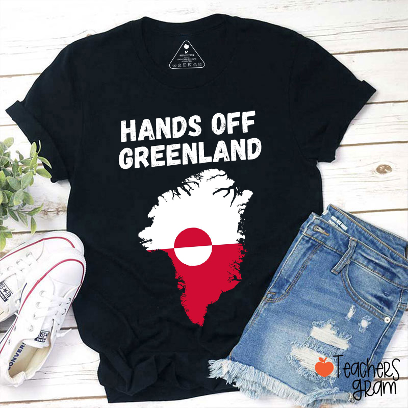 Hands Off Greenland Teacher T-Shirt