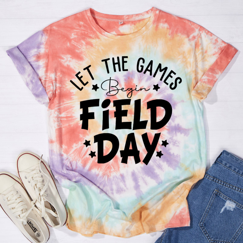 Let The Games Begin Field Day Teacher Tie-dye T-Shirt