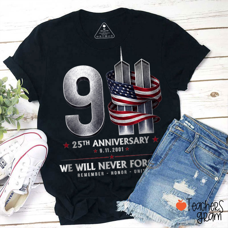 Remember Honor Unite Teacher T-Shirt