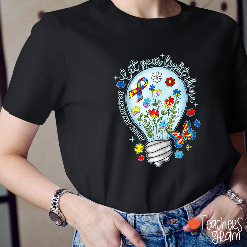 Let Your Light Shine Autism Awareness Teacher T-Shirt