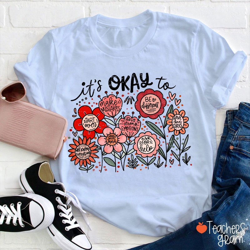 It's Okay To Make Mistakes Teacher T-Shirt