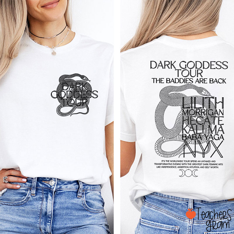 Dark Goddess Tour Teacher Two Sided T-Shirt