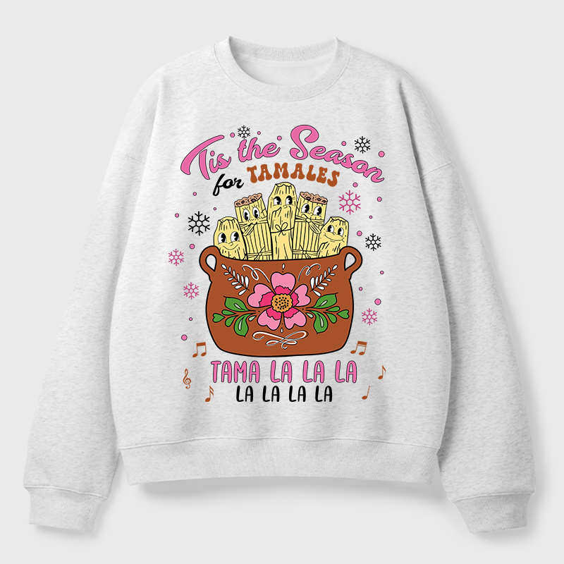 Tis The Season Tamales Spanish Teacher Fleece Sweatshirt
