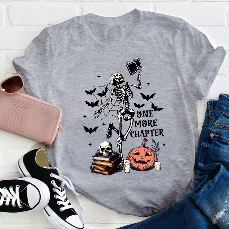 One More Chapter Teacher T-Shirt