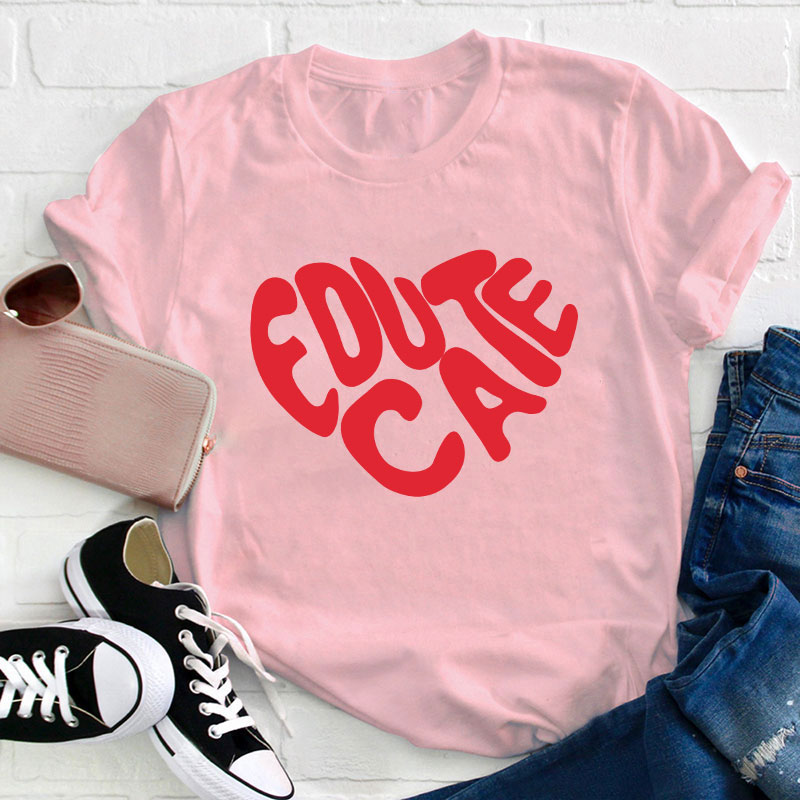 Educate Red Heart Teacher T-Shirt