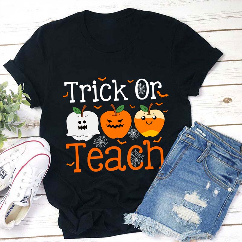 Trick Or Teach Teacher T-Shirt