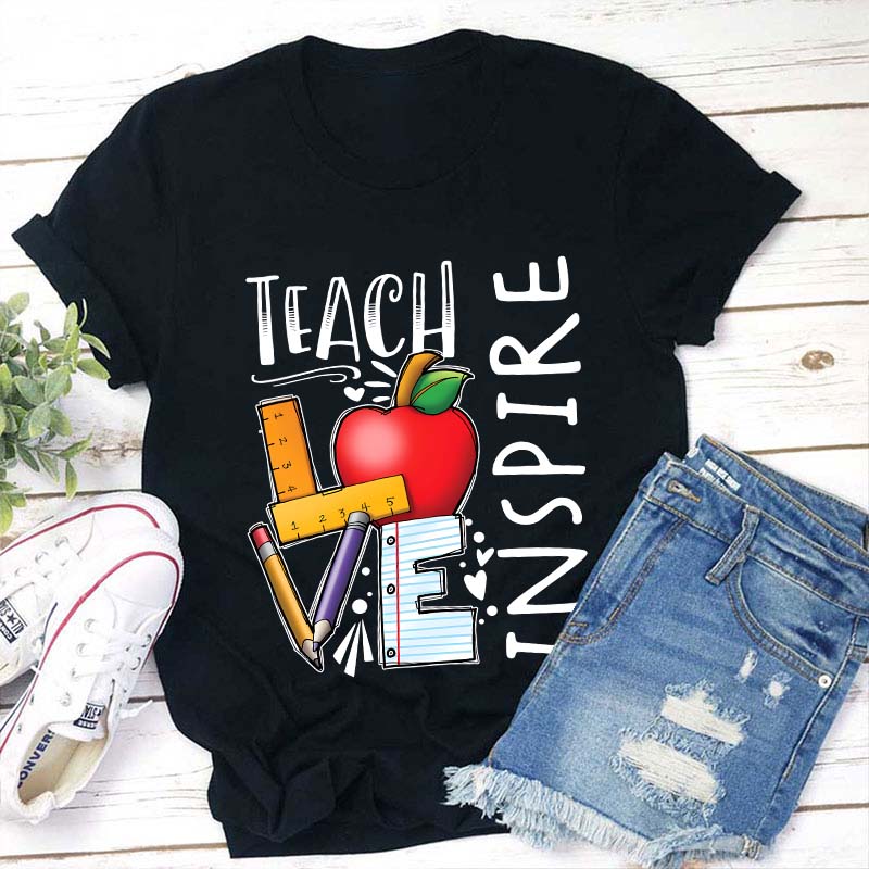 Teach Love Inspire Teacher T-Shirt