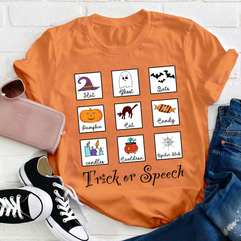 Trick Or Speech Teacher T-Shirt