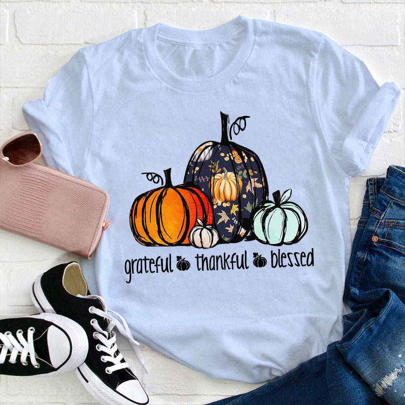 Grateful Thankful Blessed Teacher T-Shirt