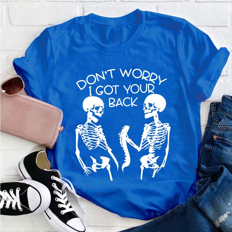 I Got Your Back Teacher T-Shirt