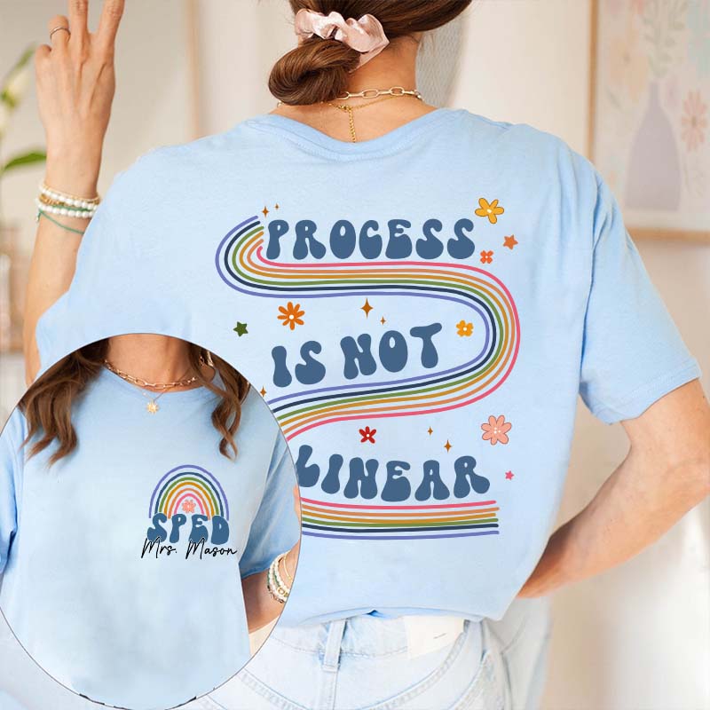 Personalized Process Is Not Linear Teacher Two Sided T-Shirt