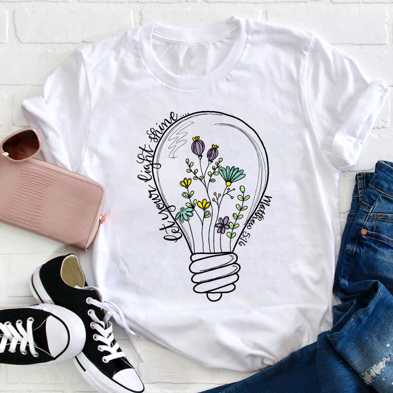 Let Your Light Shine Teacher T-Shirt