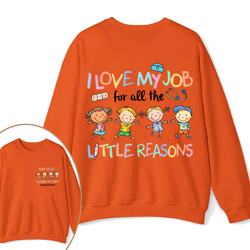 Personalized Name I Love My Job For All The Little Reasons Two Sided Sweatshirt