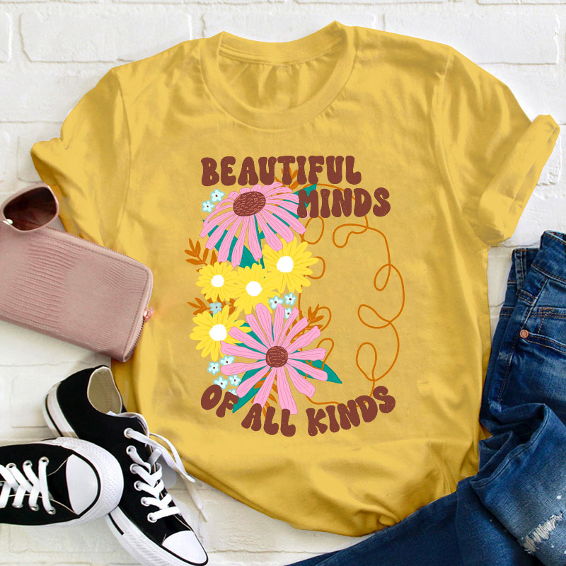 Beautiful Minds Of All Kinds Teacher T-Shirt