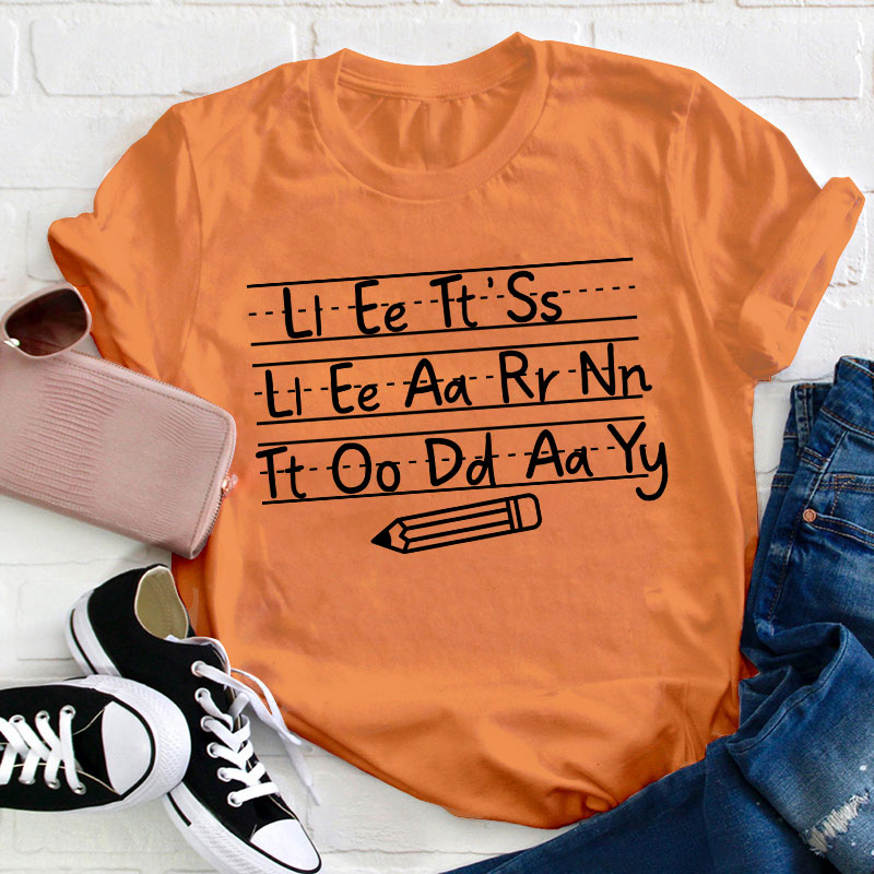 Let's Learn Today Teacher T-Shirt