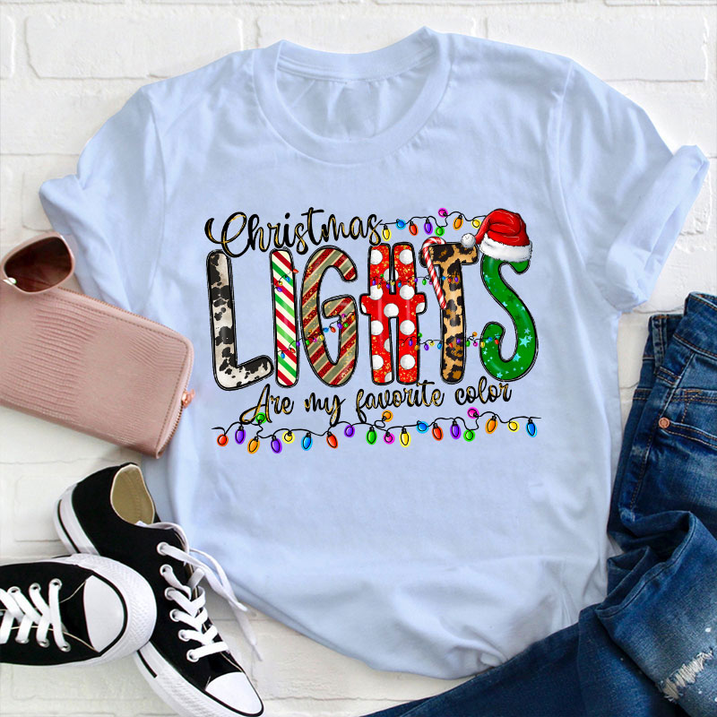 Christmas Lights Are My Favorite Color Teacher T-Shirt