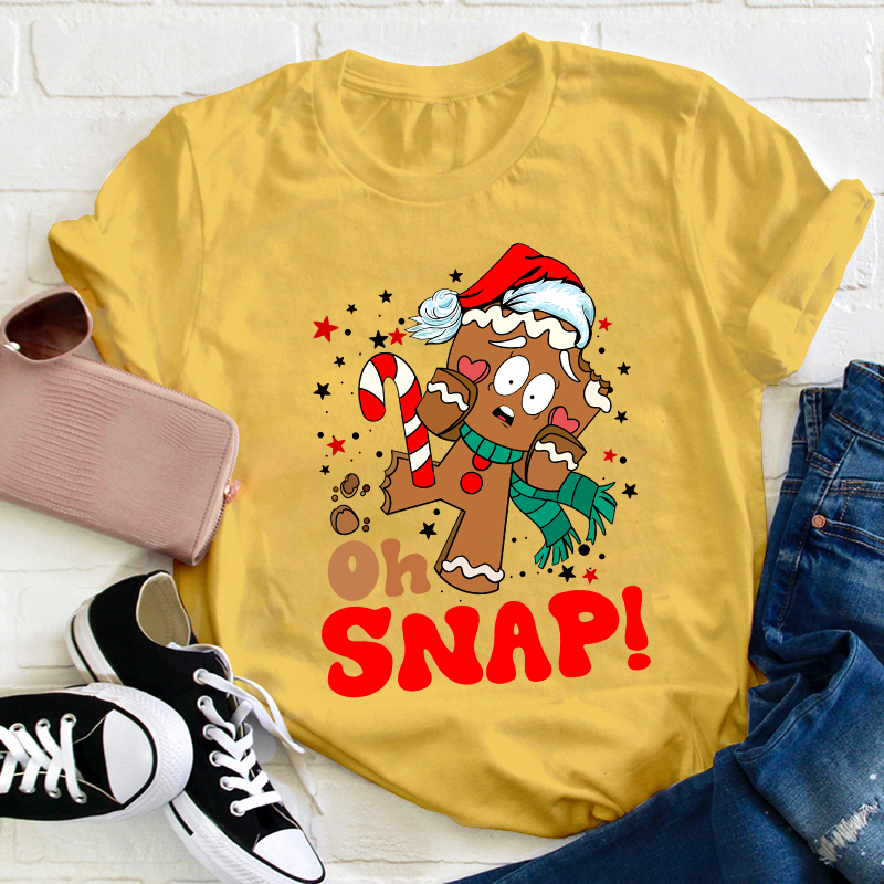Oh Snap Teacher T-Shirt