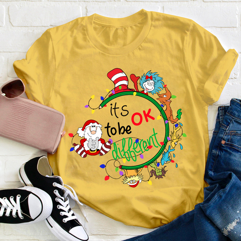 It Is Ok To Be Different Teacher T-Shirt