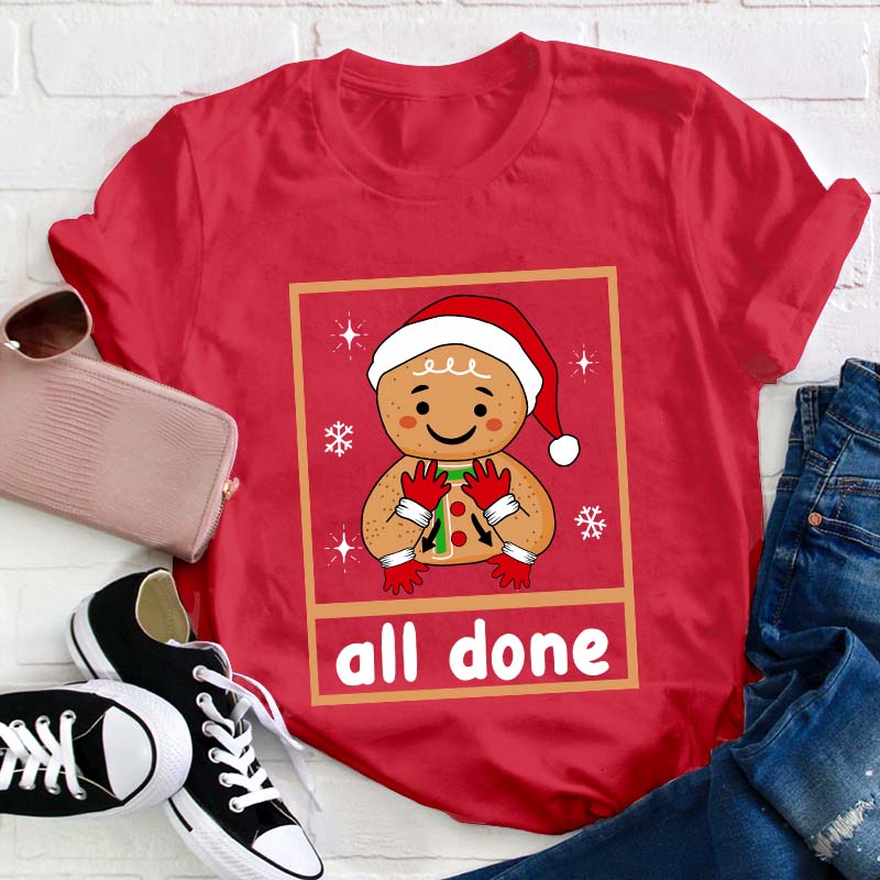 All Done Teacher T-Shirt