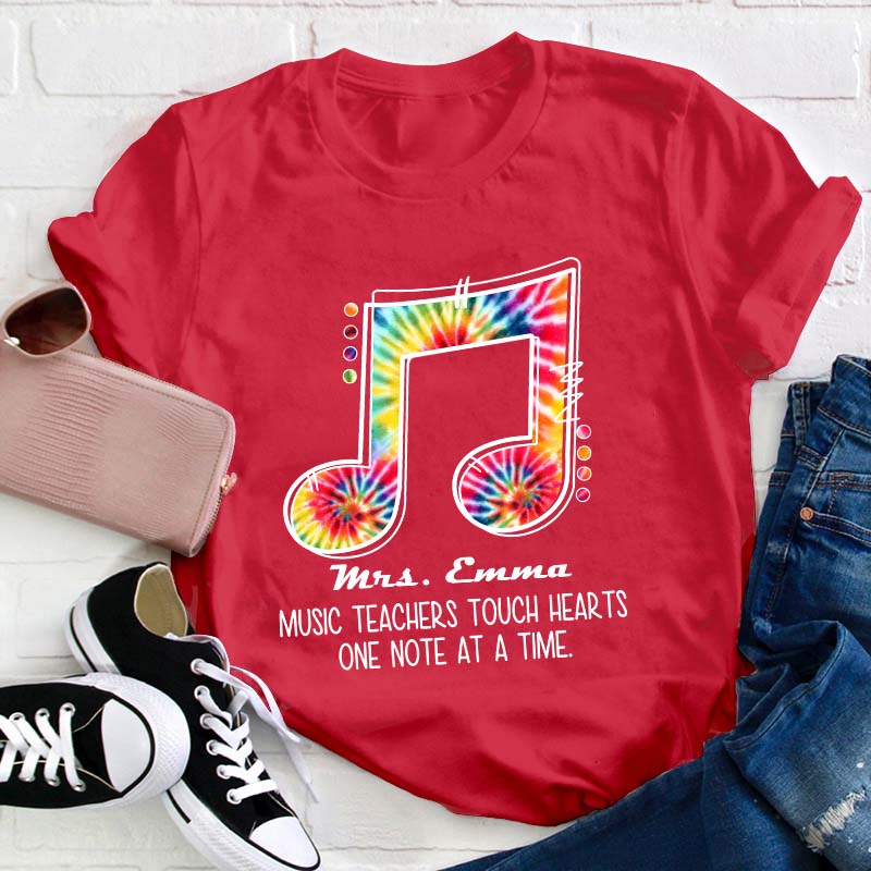 Personalized Music Teacher Touch Hearts One Note At A Time Teacher T-Shirt