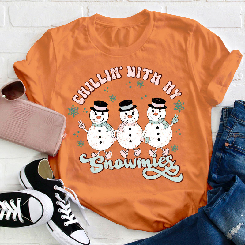 Chilling With My Snowmies Teacher T-Shirt