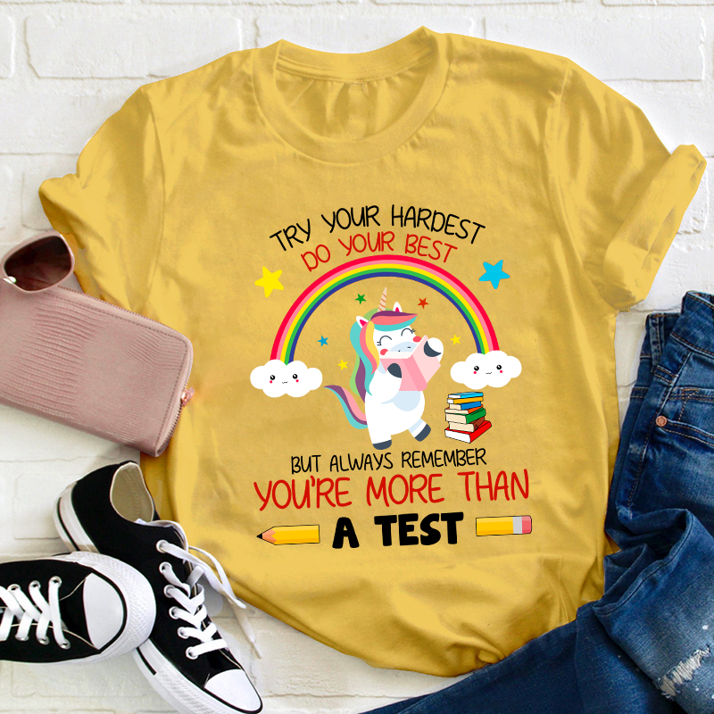 Try Your Hardest Do Your Best Teacher T-Shirt