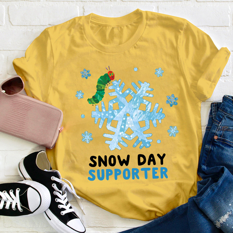 Snow Day Supporter Teacher T-Shirt