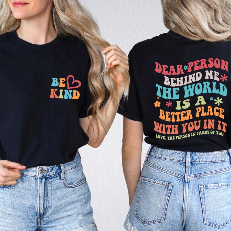 Be Kind Teacher Two Sided T-Shirt