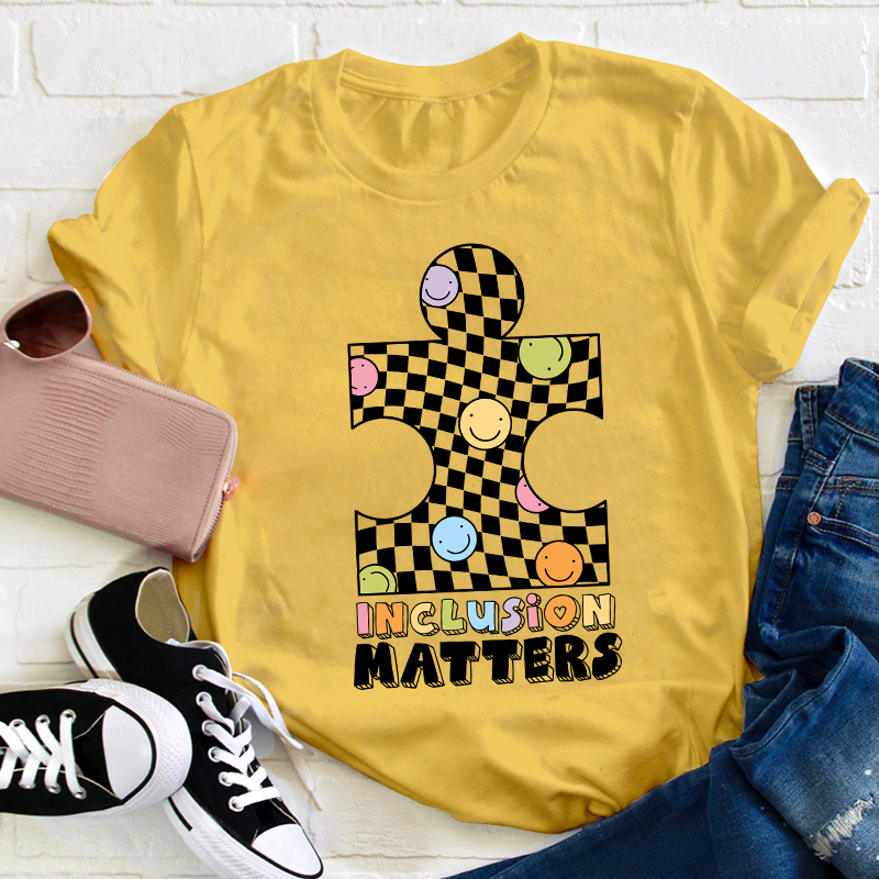Inclusion Matters Teacher T-Shirt