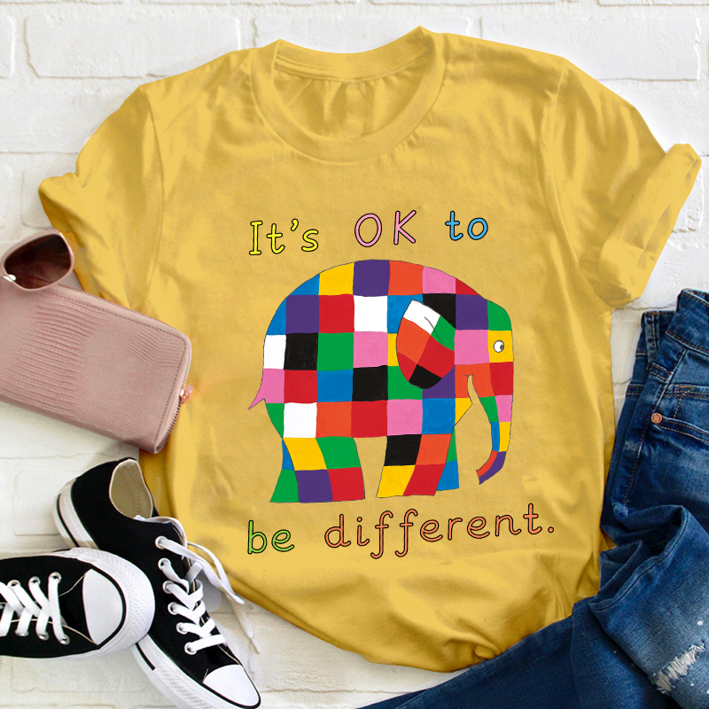 It's Ok To Be Different Teacher T-Shirt