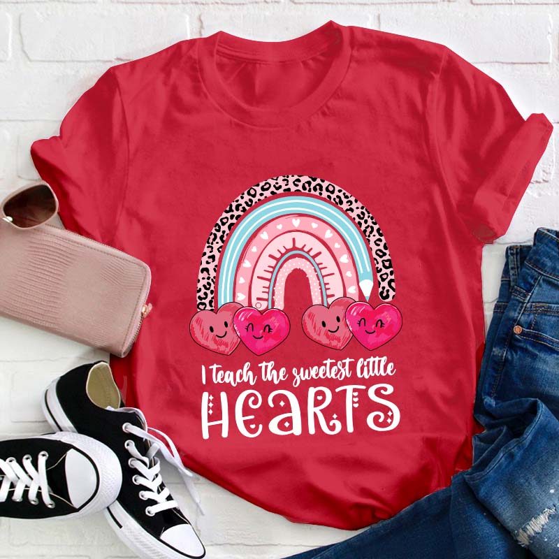 I Teach The Sweetest Little Hearts Teacher T-Shirt