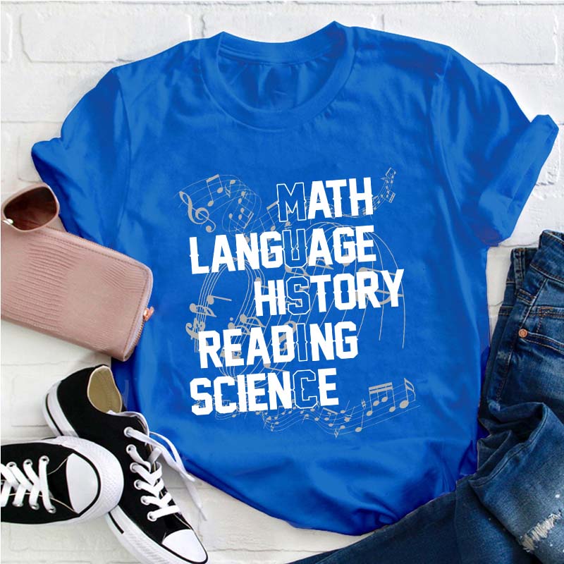 Math Language History Reading Science Teacher T-Shirt