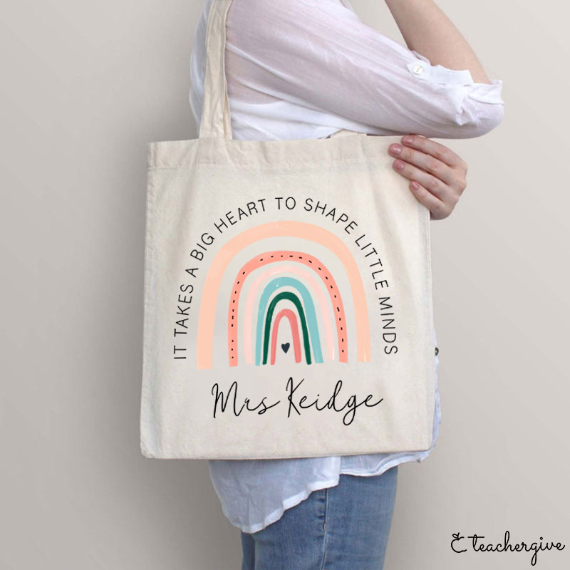 Personalized It Takes A Big Heart To Shape Little Minds Teacher Tote Bag