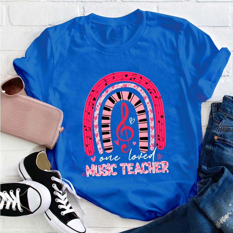 One Loved Music Teacher T-Shirt